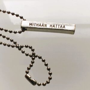 Mithään hättää-riipus